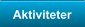 Aktiviteter