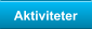 Aktiviteter